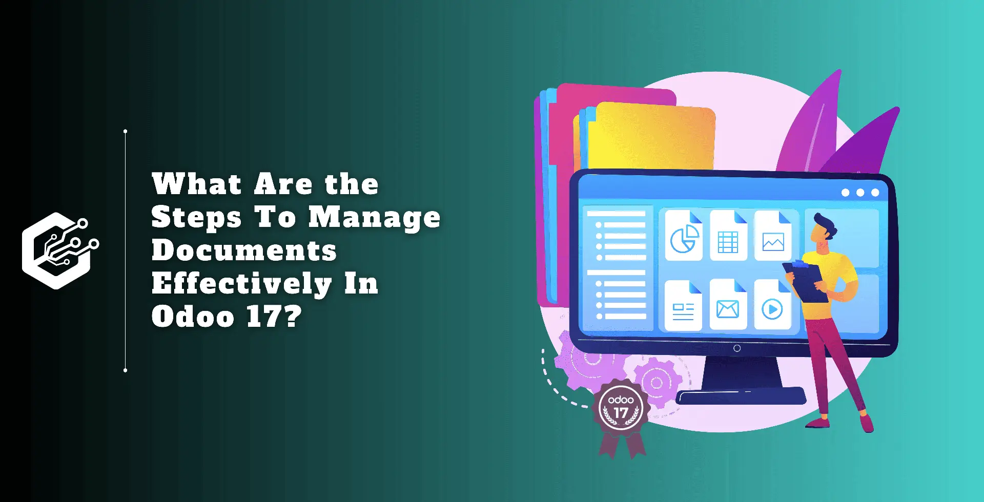 demo What Are the Steps to Manage Documents Effectively in Odoo 17?